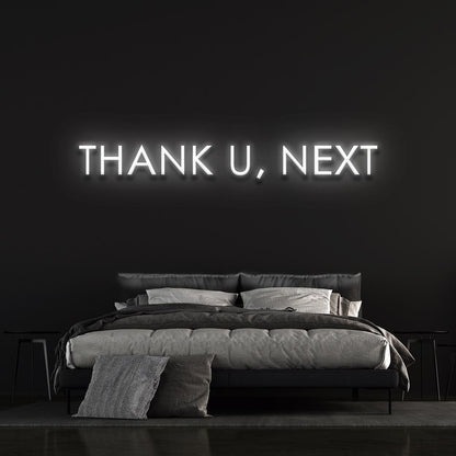 Thank U, Next - LED Neon Sign