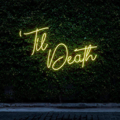 "Til Death" Neon Sign