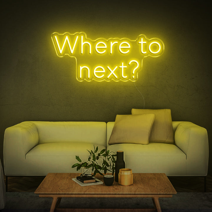 'Where to next?' Neon Sign