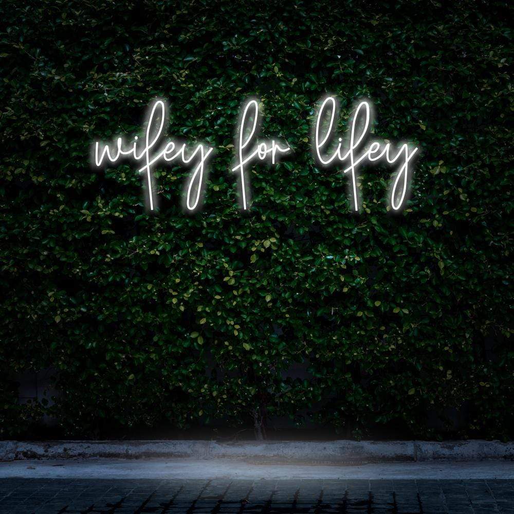 "Wifey For Lifey" Neon Sign