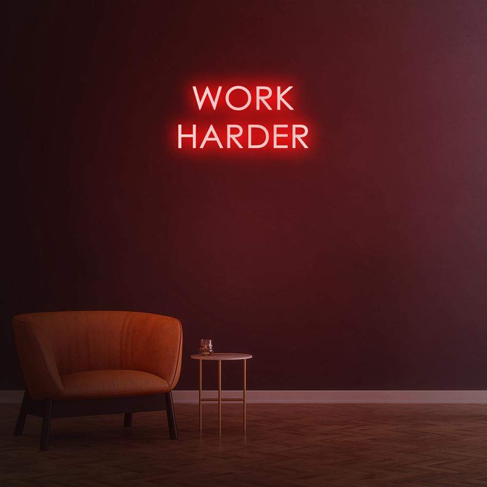 Work Harder Neon Sign