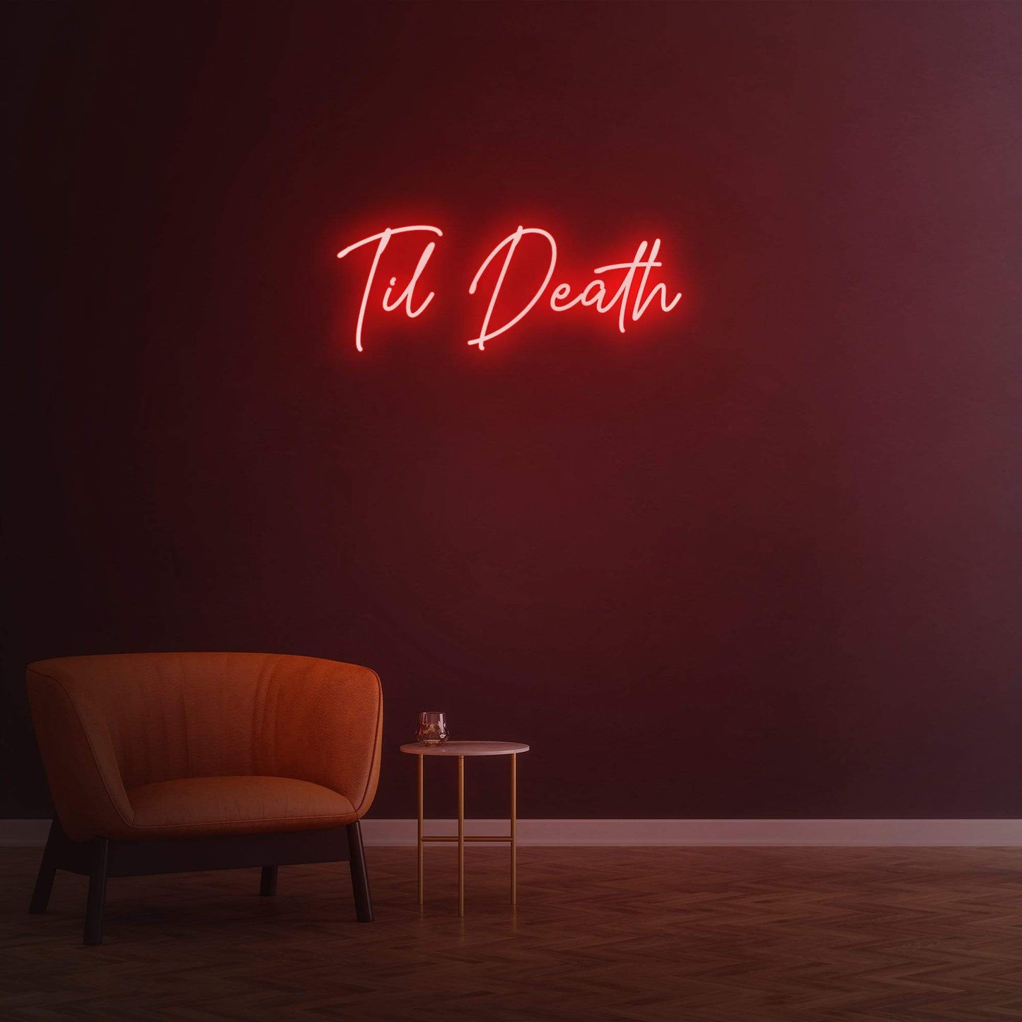 Til Death - LED Neon Sign