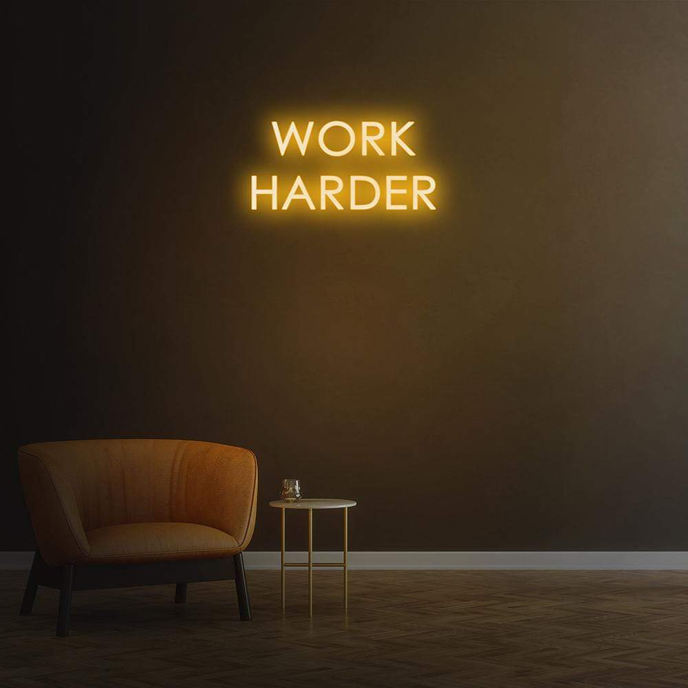 Work Harder Neon Sign