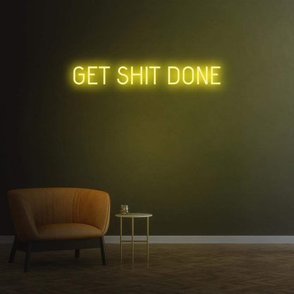 Get Sh*t Done Neon Sign