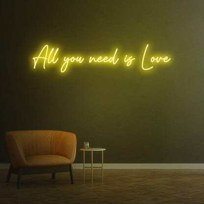 All you need is Love - LED Neon Sign