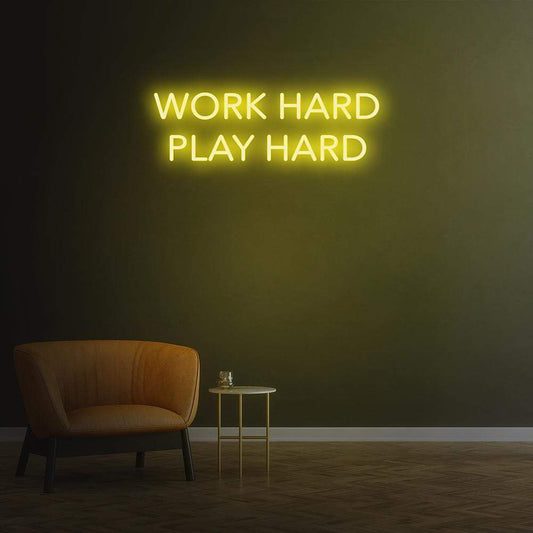 Work Hard Play Hard Neon Sign