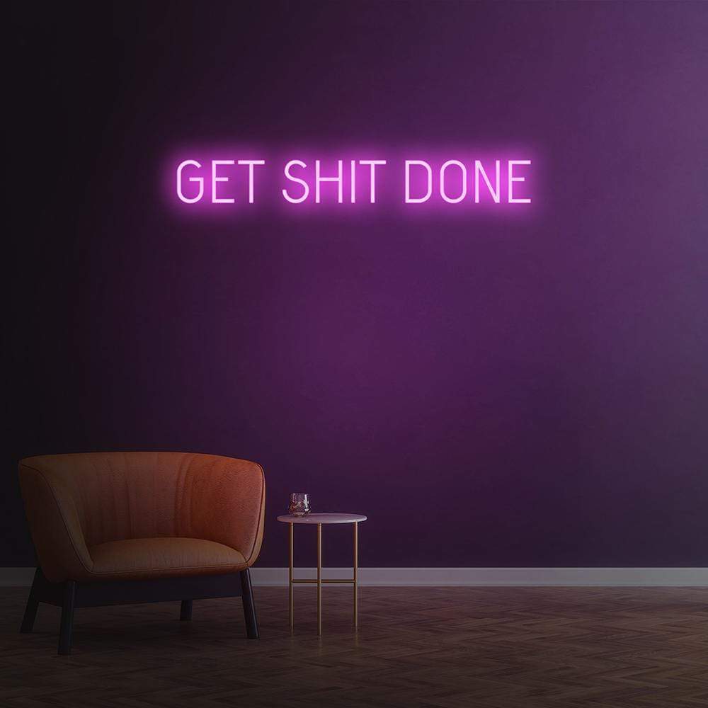 Get Sh*t Done Neon Sign